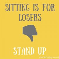 sitting is for losers stand up