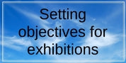 Setting Objectives for Exhibitions