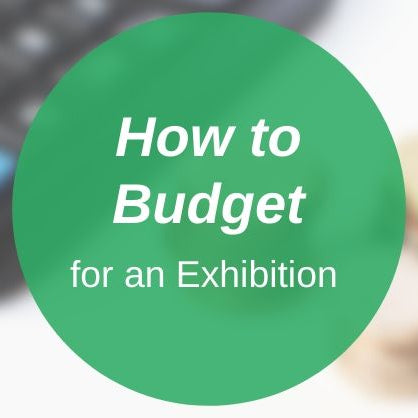 How to Budget for an Exhibition