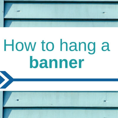 How to hang a banner