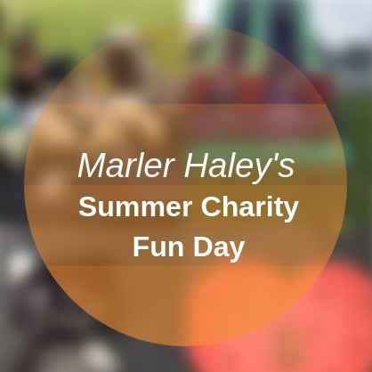 Marler Haley's Summer Charity Fun Day
