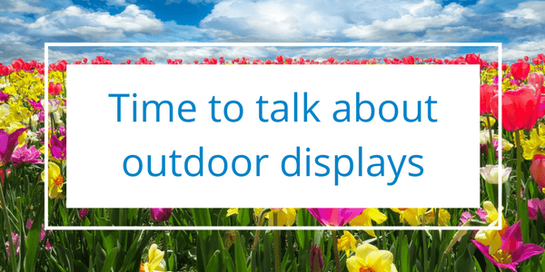 Why you need to think about outdoor displays early