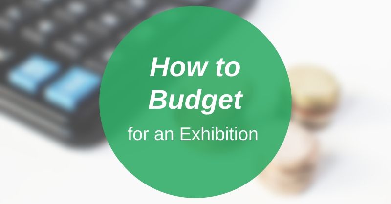 How to Budget for an Exhibition